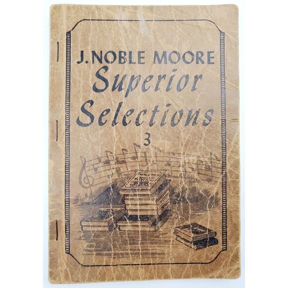 J Noble Moore's Superior Selections No. 3 Hymn Book 1950's Paperback - Picture 1 of 6